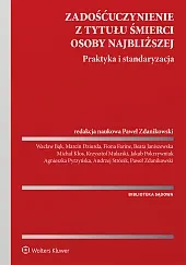 Zadośćuczynienie z tytułu śmierci osoby najbliższej. Praktyka i standaryzacja